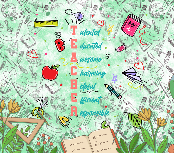 TEACHER' spelled out with traits like talented, educated, and awesome, set against a green background with school supplies and apple graphic, perfect for educators in 2025
