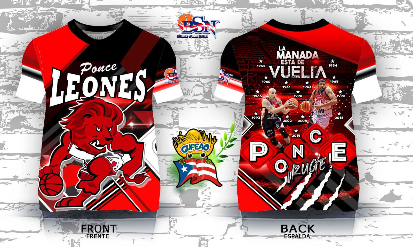 Front and back view of the 2025 Ponce Leones BSN basketball jersey, featuring a bold red lion graphic with a basketball, the team name 'Ponce Leones,' and the BSN logo. The back design includes 'La Manada de Ponce' text, player action imagery, and championship years (1952, 1960, 1992, etc.), with a Puerto Rican flag and 'Gufao' mascot emblem in the center.