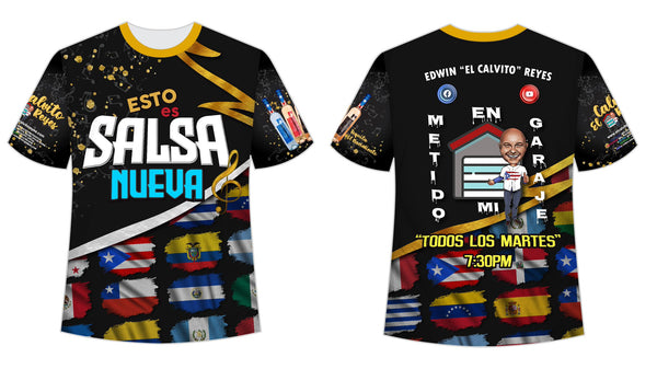 A black t-shirt with gold accents promoting "Esto es Salsa Nueva" by Edwin "El Calvito" Reyes. The front features the bold text "ESTO es SALSA NUEVA" with musical notes, tequila bottles, and Latin American flags at the base. The back shows a cartoon of Edwin Reyes in his garage with dripping text "METIDO EN MI GARAJE" and "TODOS LOS MARTES 7:30PM," along with social media icons and more flags, ideal for salsa music fans.