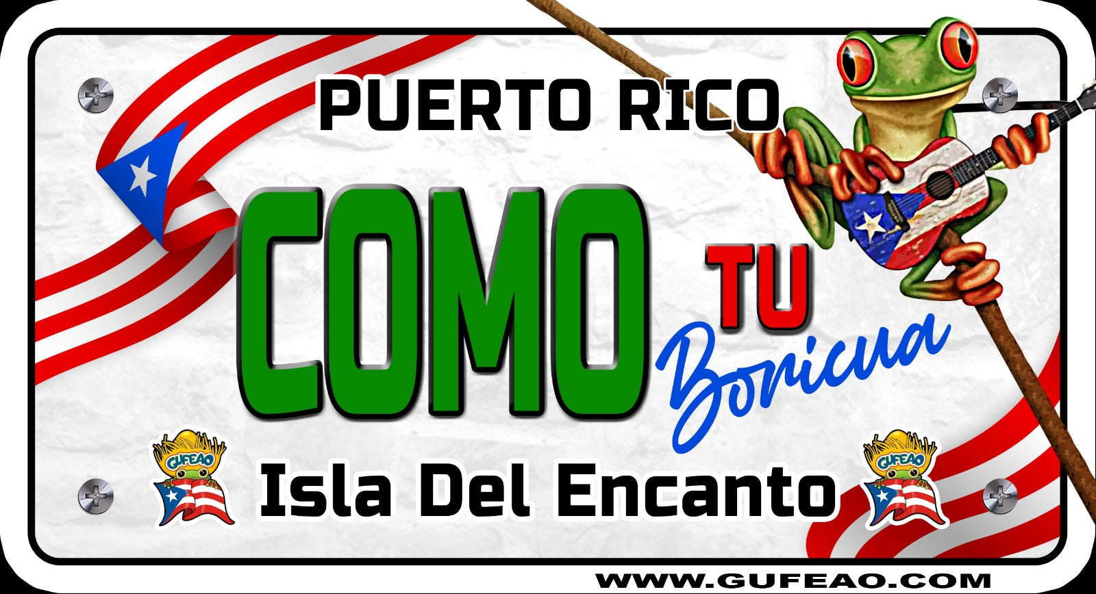 A stylized license plate with a background of the Puerto Rican flag's red and white stripes and blue triangle with a white star. The text "COMO TU Boricua" is prominently displayed, with "COMO TU" in large green letters and "Boricua" in blue cursive. Above, "PUERTO RICO" is written in black. Below, "Isla Del Encanto" is in black, flanked by two "Gufeo" cartoon characters with flags. A green coqui frog playing a guitar with a Puerto Rican flag design sits on a stick, and the website "www.gufeo.com" is at the