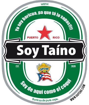 A circular beer label design with a green background, featuring a red star at the top. The text "Soy Taino" is prominently displayed in large black letters across the center, with "PUERTO RICO" above it. Below, it reads "Soy de aqui como el coqui, Boricua de pura cepa" and "EST. 2020," accompanied by a "Gufeo" cartoon character with a Puerto Rican flag. The phrase "Yo soy boricua, pa' que tu lo sepas!!!" and "Wepa!" are at the top. The website "www.gufeo.com" is noted at the bottom.